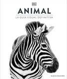 Animal La Guía Visual Definitiva