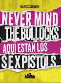 Never Mind The Bollocks Aquí Están los Sex Pistols – Espacio