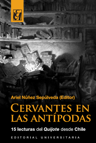 Cervantes en las Antípodas: 15 lecturas del «Quijote»