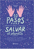 10 Pasos Para Alinear la Cabeza y el Corazón y Salvar el Planeta