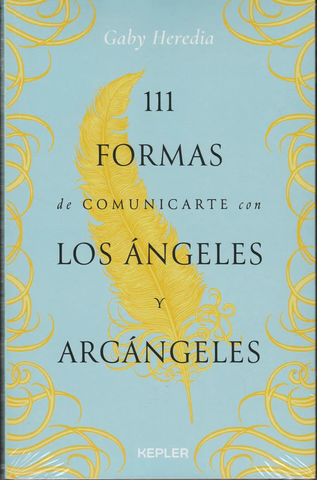 111 Formas de Comunicarte con Los Ángeles y Arcángeles