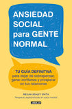 Ansiedad Social Para Gente Normal