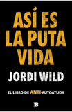 Así es la Puta Vida