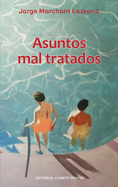 Asuntos Mal Tratados