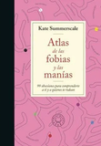 Atlas de las Fobias y las Manías