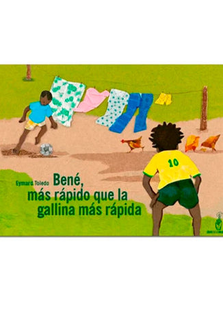 Bené Más Rápido que la Gallina más Rápida