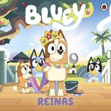 Bluey Reinas