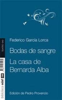 Bodas de Sangre - La Casa de Bernarda Alba