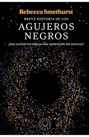 Breve Historia de los Agujeros Negros