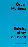 Bukele El Rey Desnudo