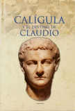 Calígula y el Destino de Claudio