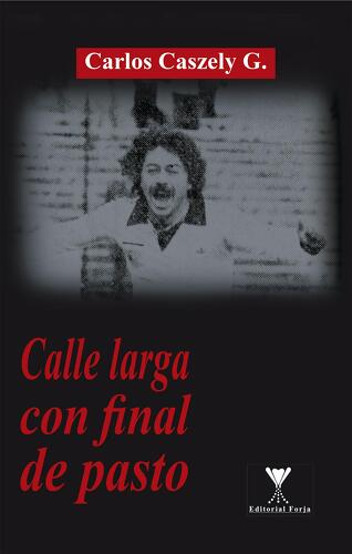 Calle Larga con Final de Pasto