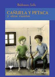 Cañuela y Petaca