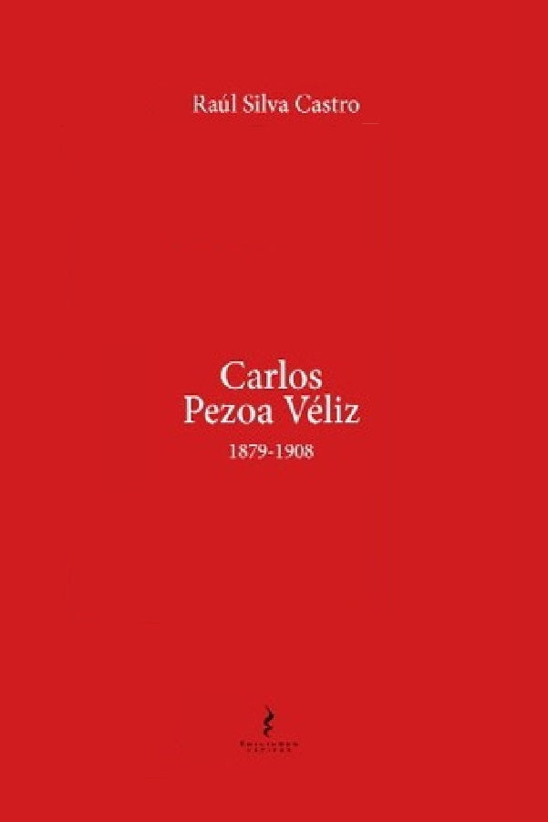 Carlos Pezoa Véliz 1879-1908