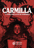 Carmilla y Otros Relatos de Vampiros