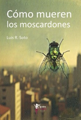 Cómo Mueren los Moscardones