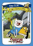 Cómo Ser un Caballero