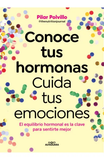 Conoce Tus Hormonas Cuida Tus Emociones