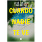 Cuando Nadie te Ve