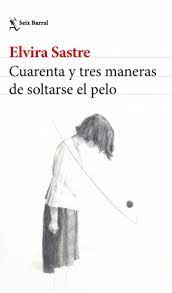 Cuarenta y Tres Maneras de Soltarse el Pelo