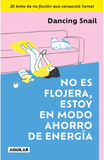 No es Flojera Estoy en Modo Ahorro de Energía