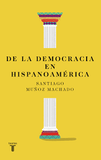 De la Democracia en Hispanoamérica