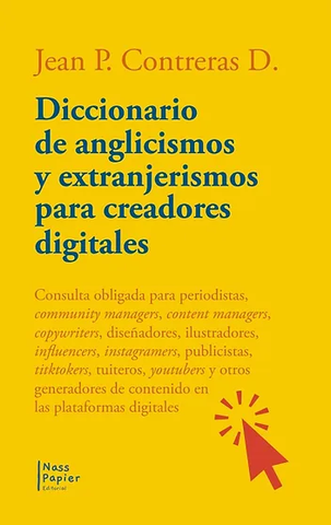 Diccionario de Anglicismos y Extranjerismos para Creadores Digitales