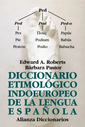 Diccionario Etimológico Indoeuropeo de la Lengua Española