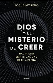 Dios y el Misterio de Creer