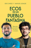 Ecos en un Pueblo Fantasma