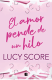 El Amor Pende de un Hilo