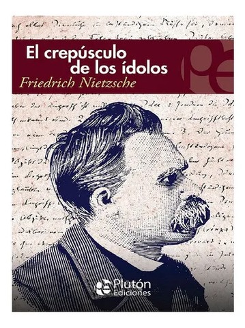 El Crepúsculo de los Ídolos