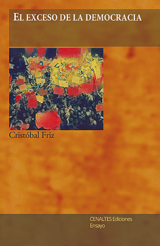 El Exceso de la Democracia