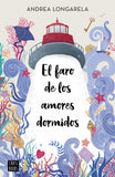 El Faro de los Amores Dormidos