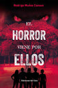 El Horror Viene por Ellos