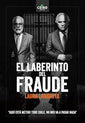 El Laberinto del Fraude