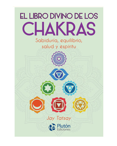 El Libro Divino de los Chakras