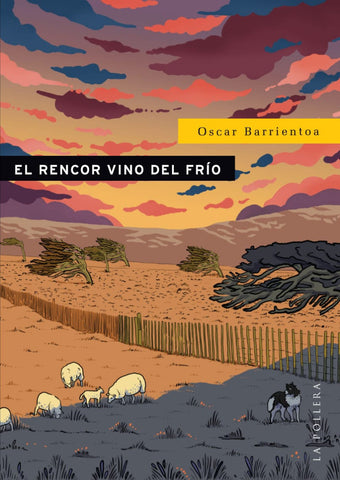 El Rencor Vino del Frío