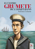 El Último Grumete de la Baquedano