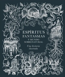 Espíritus Fantasmas y Mundo Sobrenatural