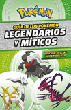 Guía de los Pokémon Legendarios y Singulares