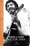 Habla y Canta Víctor Jara