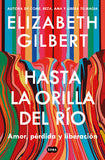 Hasta la Orilla del Río
