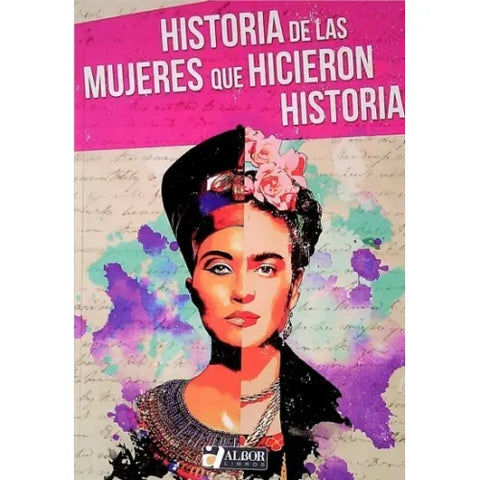 Historia de las Mujeres que Hicieron Historia