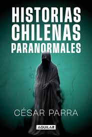 Historias Chilenas Paranormales