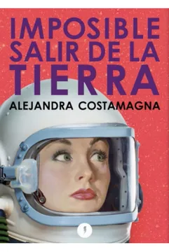Imposible Salir de la Tierra
