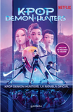 K Pop Demon Hunters La Novela Oficial