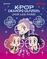 K-Pop Demon Hunters Por los Fans