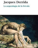 La Arqueología de lo Frívolo