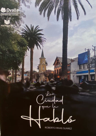 La Ciudad que le Habló